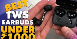 Best earbuds Under 1000