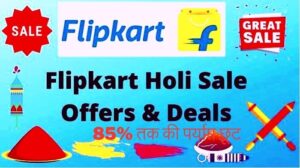 Flipkart Holi Sale 2024
